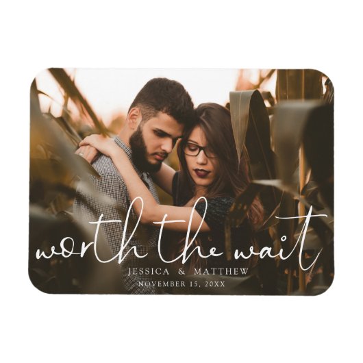 Worth the Wait Wedding Photo Script Modern Magneet (Horizontaal)