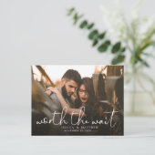 Worth the Wait Wedding Photo Script Modern Overlay Aankondigingskaart (Staand voorkant)
