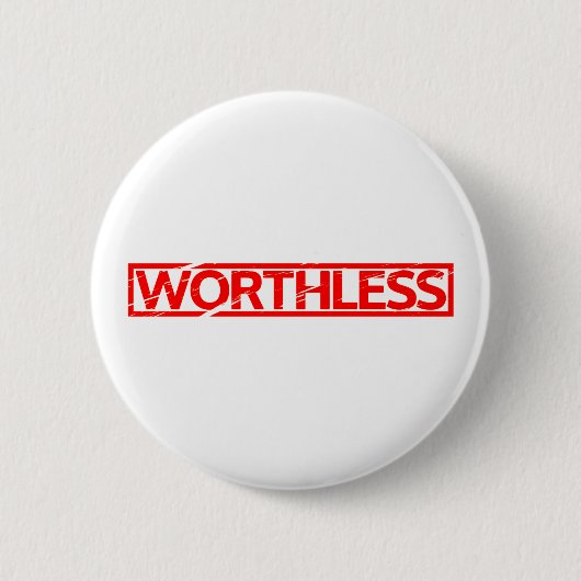 Worthless Stamp Ronde Button 5,7 Cm (Voorkant)