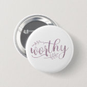 Worthy Boho Calligraphy Ronde Button 5,7 Cm (Voorkant /achterkant)