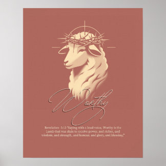 Worthy, Christian faith Scripture wall art  Poster