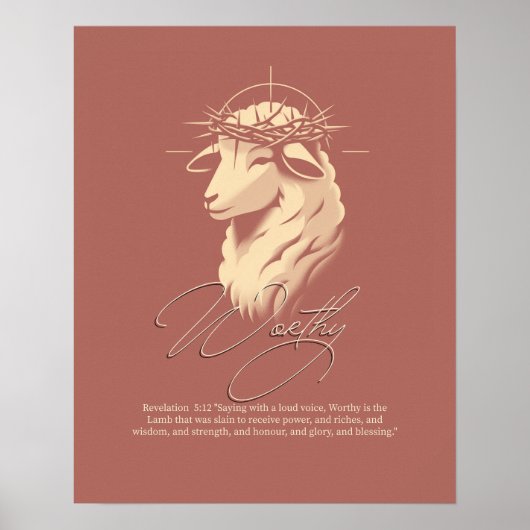 Worthy, Christian faith Scripture wall art  Poster (Voorkant)