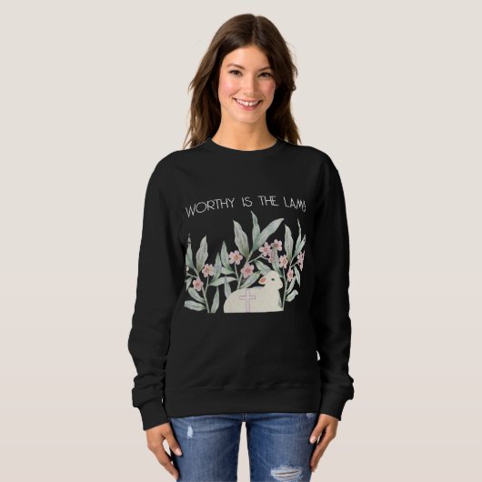 Worthy Is The Lamb Sweatshirt (Voorkant volledig)