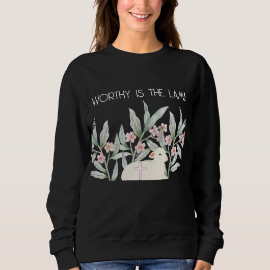 Worthy Is The Lamb Sweatshirt (Voorkant)