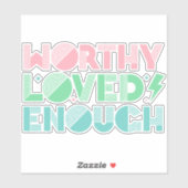 Worthy Loving Genoeg Zelfliefdestypografie Sticker (Vel)