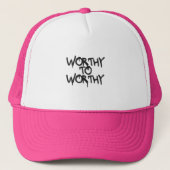 “Worthy to Worthy” Hat – Wear Your Value Trucker Pet (Voorkant)