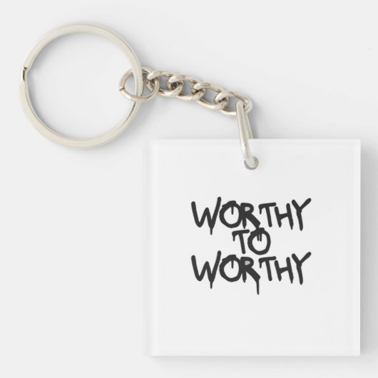 WORTHY TO WORTHY — Silent Power Keychain (voorkant)