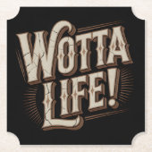 Wotta Life Coasters Kartonnen Onderzetters (Voorkant)