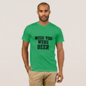 Wou dat je bier grappig bier Ierse St. Patrick's w T-shirt (Voorkant volledig)