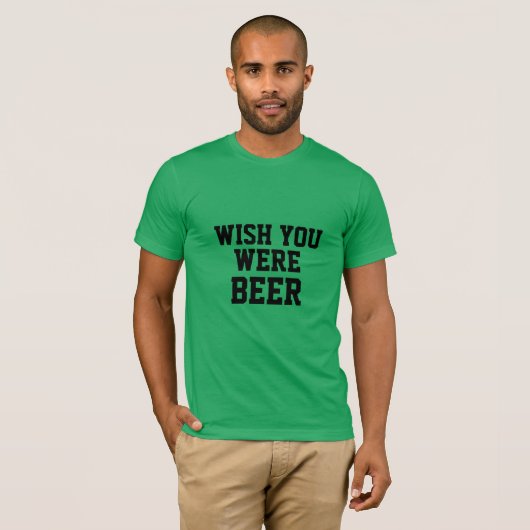 Wou dat je bier grappig bier Ierse St. Patrick's w T-shirt (Voorkant volledig)