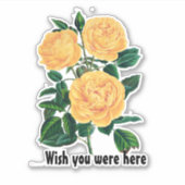 Wou dat je hier was, Yellow Roses design Sticker (Voorkant)