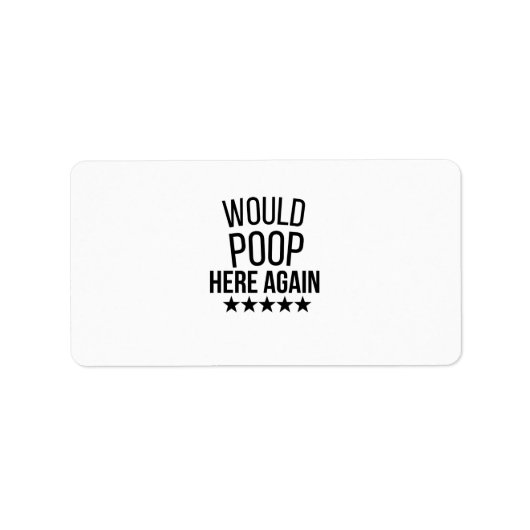 Would Poop Here Again FunnCustom-Cut Vinyl Sticker (Voorkant)