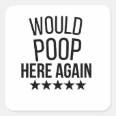 Would Poop Here Again FunnCustom-Cut Vinyl Sticker (Voorkant)
