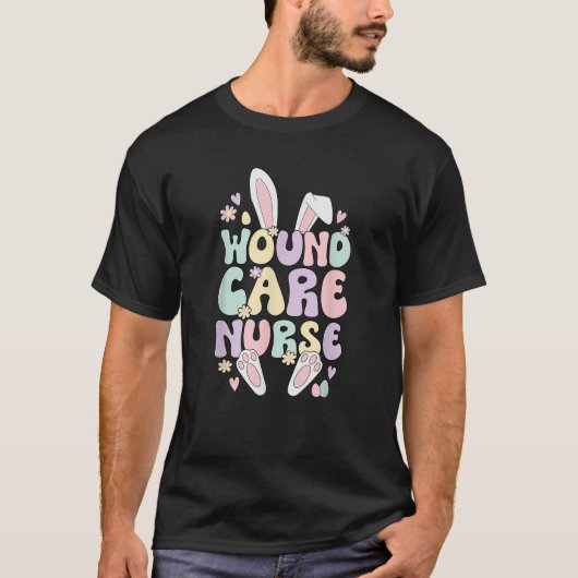 Wound Care Nurse Easter Bunny Wound Care Nursing E T-shirt (Voorkant)