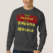 Woven Hakuna Matata Custom Mannen basis Sweatshirt (Voorkant)