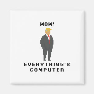 Wow Alles Is Computer Trump Grappige Meme Zeggen Magneet