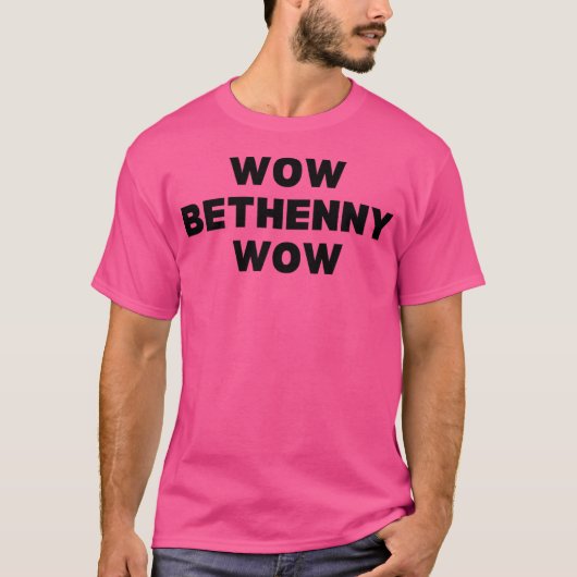 Wow Bethenny Wow - Zwart-wit editie T-shirt (Voorkant)