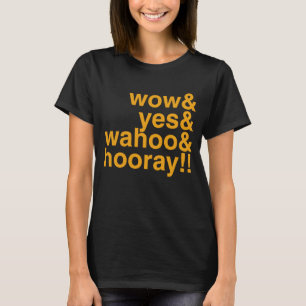 wow en yes en wahoo en paardenpositiviteit Enthu T-shirt