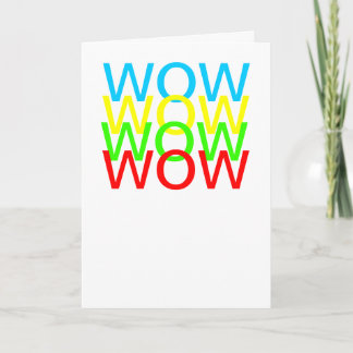 Wow!!! Het is niet je verjaardag!!! Kaart