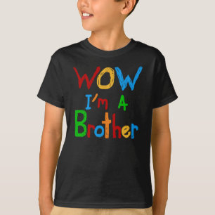 WOW Ik ben een Brother T-shirts en GIfts