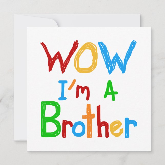 WOW Ik ben een Brother T-shirts en GIfts (Voorkant)
