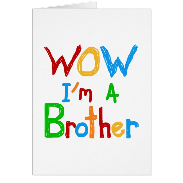 WOW Ik ben een Brother T-shirts en GIfts (Voorkant)