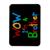 WOW Ik ben een Brother T-shirts en GIfts Magneet (Verticaal)
