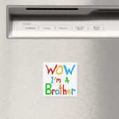 WOW Ik ben een Brother T-shirts en GIfts Magneet (Insitu (Vaatwasser))