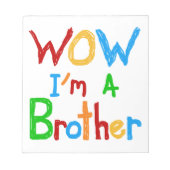 WOW Ik ben een Brother T-shirts en GIfts Notitieblok (Voorkant)