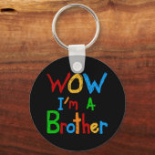 WOW Ik ben een Brother T-shirts en GIfts Sleutelhanger (Voorkant)