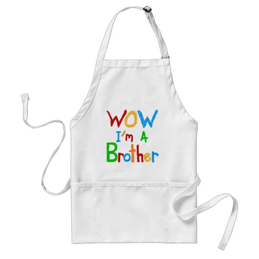 WOW Ik ben een Brother T-shirts en GIfts Standaard Schort (Voorkant)