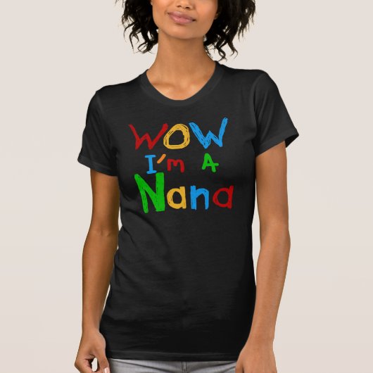 WOW Ik ben een Nana tshirts en geschenken (Voorkant)