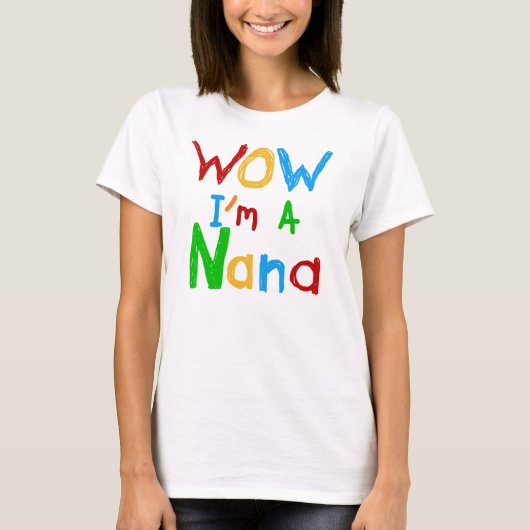 WOW Ik ben een Nana tshirts en geschenken (Voorkant)