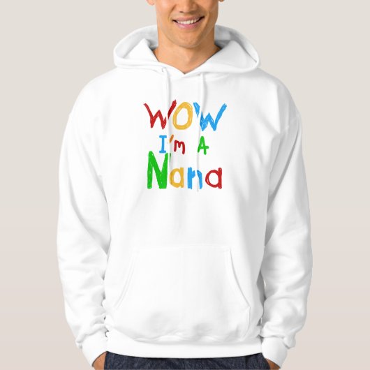 WOW Ik ben een Nana tshirts en geschenken (Voorkant)