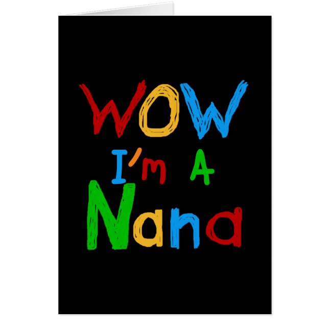 WOW Ik ben een Nana tshirts en geschenken (Voorkant)