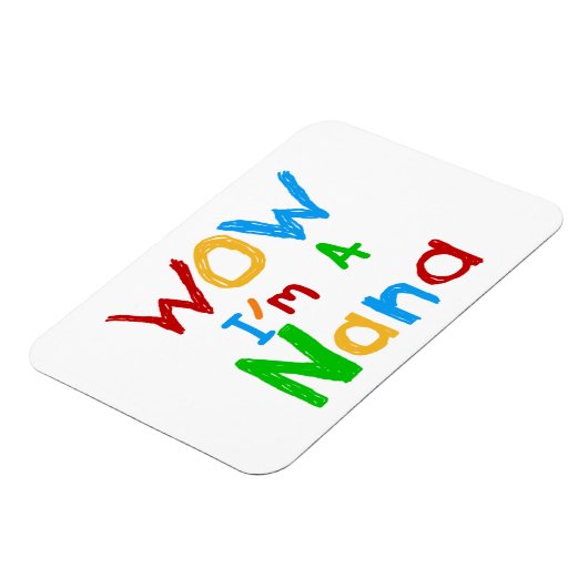 WOW Ik ben een Nana tshirts en geschenken Magneet (Linkerzijde)