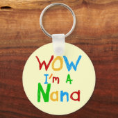 WOW Ik ben een Nana tshirts en geschenken Sleutelhanger (Voorkant)