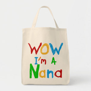 WOW Ik ben een Nana tshirts en geschenken Tote Bag