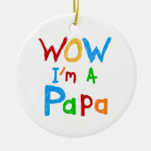 Wow ik ben een Papa Tshirts en GIfts Keramisch Ornament (Voorkant)