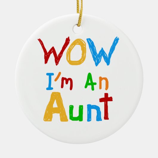 WOW Ik ben een tante T shirten en geschenken Keramisch Ornament (Voorkant)
