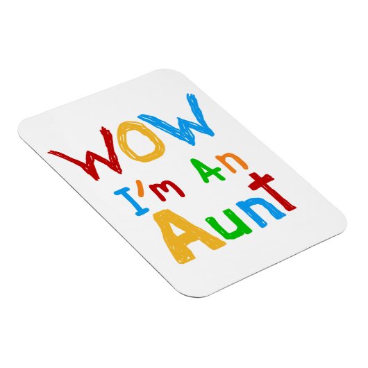 WOW Ik ben een tante T shirten en geschenken Magneet (Rechterzijde)