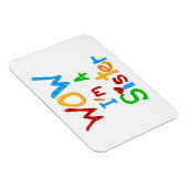 WOW Ik ben zuster T-shirts en GIfts Magneet (Rechterzijde)