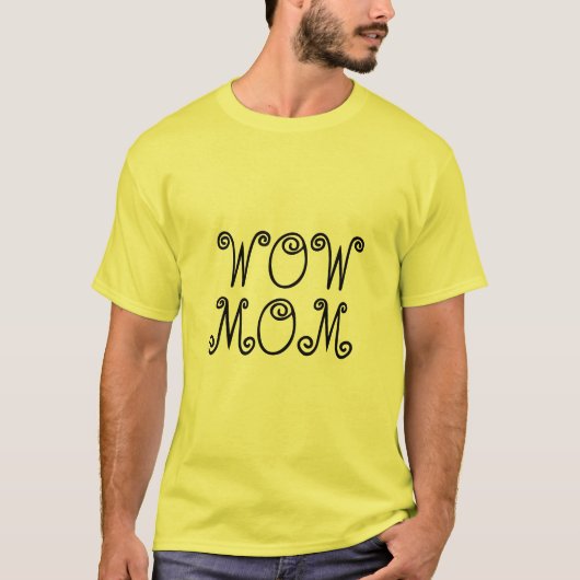Wow mama t-shirt (Voorkant)