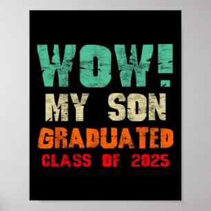Wow mijn zoon is afgestudeerd CL van 2025 Funny Af Poster