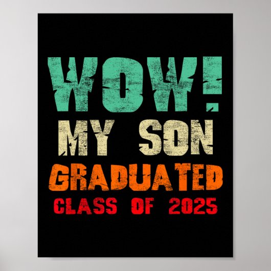 Wow mijn zoon is afgestudeerd CL van 2025 Funny Af Poster (Voorkant)