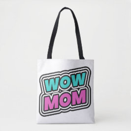 WOW MOM TOTE BAG