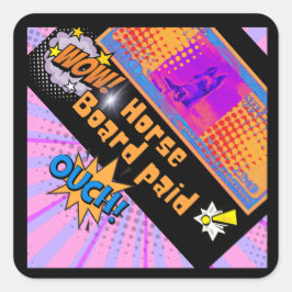Wow Paardenplank betaald paard$ Vierkante Sticker