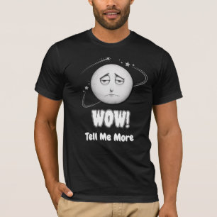 "Wow" sarcastische moonface unisex T-shirt