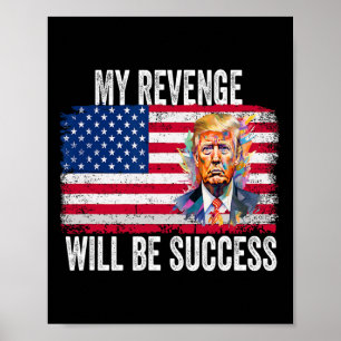 Wraak zal succes zijn T Trump 2024 Take America Poster