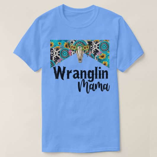 Wranglin Mama Boho Sunflower Turquoise Bull Skull T-shirt (Design voorkant)